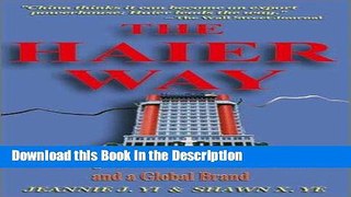 Download [PDF] The Haier Way: The Making of a Chinese Business Leader and a Global Brand Online