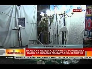 BT: Bangkay ng bata, binawi ng punerarya dahil sa kulang na bayad sa serbisyo