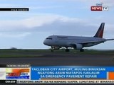 NTG: Tacloban City Airport, muling binuksan ngayong Huwebes matapos ang repair