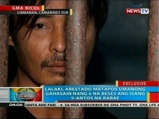 Download Video: Lalaki, arestado matapos umanong gahasain nang 6 na beses ang isang 9-anyos na babae