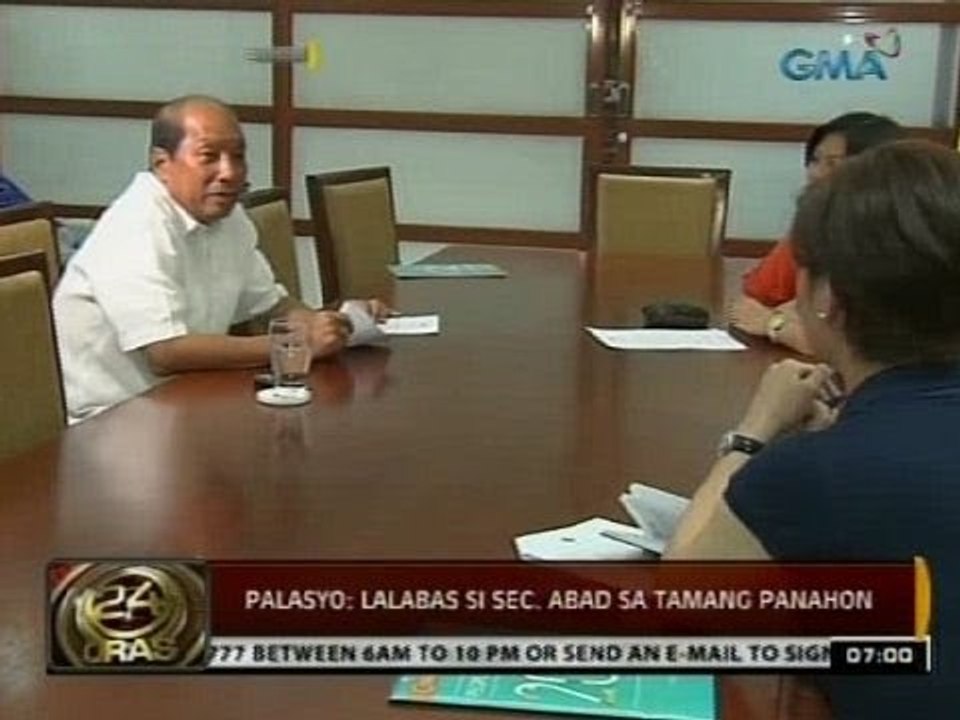 24 Oras: Palasyo: Lalabas si Sec. Abad sa tamang panahon