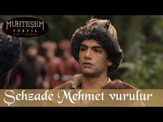 Şehzade Mehmet Vurulur - Muhteşem Yüzyıl 74.Bölüm