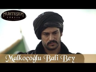 Malkoçoğlu Bali Bey - Muhteşem Yüzyıl 26.Bölüm