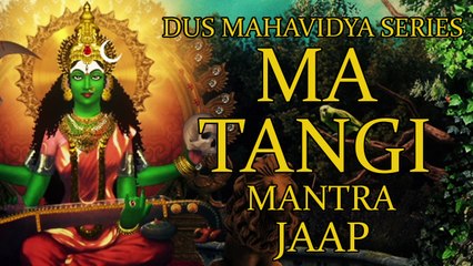 Matangi Mantra Jaap 108 Repetitions
