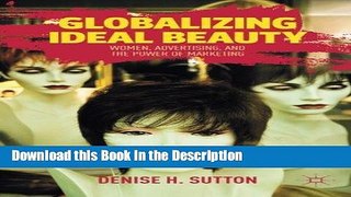 Download [PDF] Globalizing Ideal Beauty: How Female Copywriters of the J. Walter Thompson
