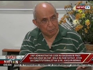 1987 administrative code na basehan sa ligalidad ng DAP, wala raw saysay, ayon kay Fr. Bernas