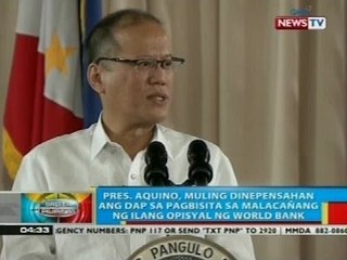 PNoy, muling dinepensahan ang DAP sa pagbisita sa Malacañang ng ilang opisyal ng World Bank