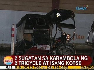 UB: 2 sugatan sa karambola ng 2 tricycle at isang kotse sa Morong, Rizal