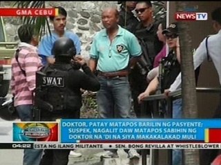 BP: Doktor sa Cebu, patay matapos barilin ng pasyente; gunman, nagbaril din