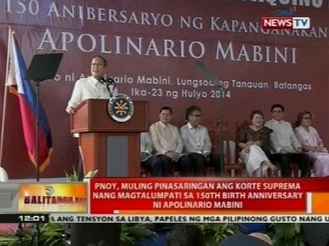 PNoy, muling pinasaringan ang SC nang magtalumpati sa 150th birth anniversary ni Apolinario Mabini