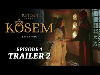 "Magnificent Century Kosem" Episode 4 Trailer 2 - English Subtitles
