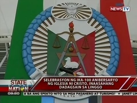 SONA: Selebrasyon ng ika-100 anibersaryo ng Iglesia ni Cristo, inaasahang dadagsain sa Linggo