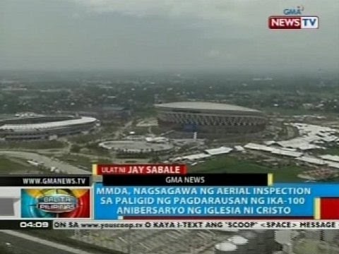 MMDA, nagsagawa ng aerial inspection sa paligid ng pagdarausan ng ika-100 anibersaryo ng INC