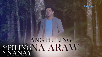 Sa Piling Ni Nanay Teaser: Ang huling siyam na araw