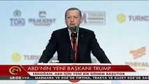 Erdoğan: Bölgesel gelişmeler için Trumpın başkanlığı hayırlara vesile olsun