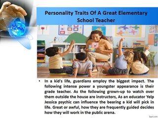 Yelp Jessica Psychic - Personality Traits Of A Great Elementary School Teacher