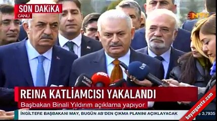 Başbakan Yıldırım'dan Reina saldırganı açıklaması