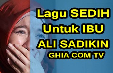 Lagu Sedih Untuk Ibu | Kepergian Ibu | Sedih Banget, Tak Sanggup Menahan Air Mata | Ali Sadikin | GHIA COM TV
