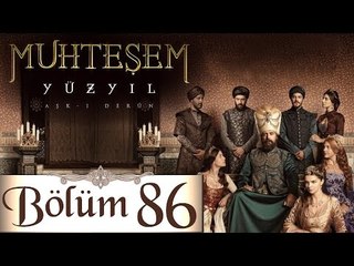 Muhteşem Yüzyıl 86.Bölüm  (HD)