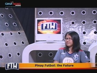 FTW: Pinay Futbol: the Future
