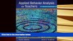 Read Online  Applied Behavior Analysis for Teachers (9th Edition) For Kindle