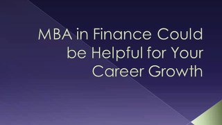 MBA in Finance Could be Helpful for Your Career Growth