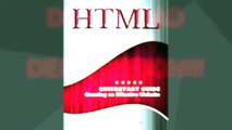 [U901.Ebook] HTML: QuickStart Guide - Creating an Effective Website (Wordpress, XHTML, JQuery, ASP, Browsers, CSS, Javas