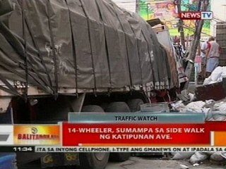 BT: 14-wheeler, sumampa sa side walk ng Katipunan Ave.