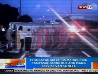 NTG: 10 katao, sugatan matapos mahagip ng bus ang isang service van sa NLEX