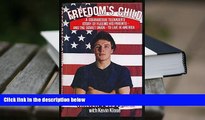 PDF [DOWNLOAD] Freedom s Child: A Courageous Teenager s Story of Fleeing His Parents and the