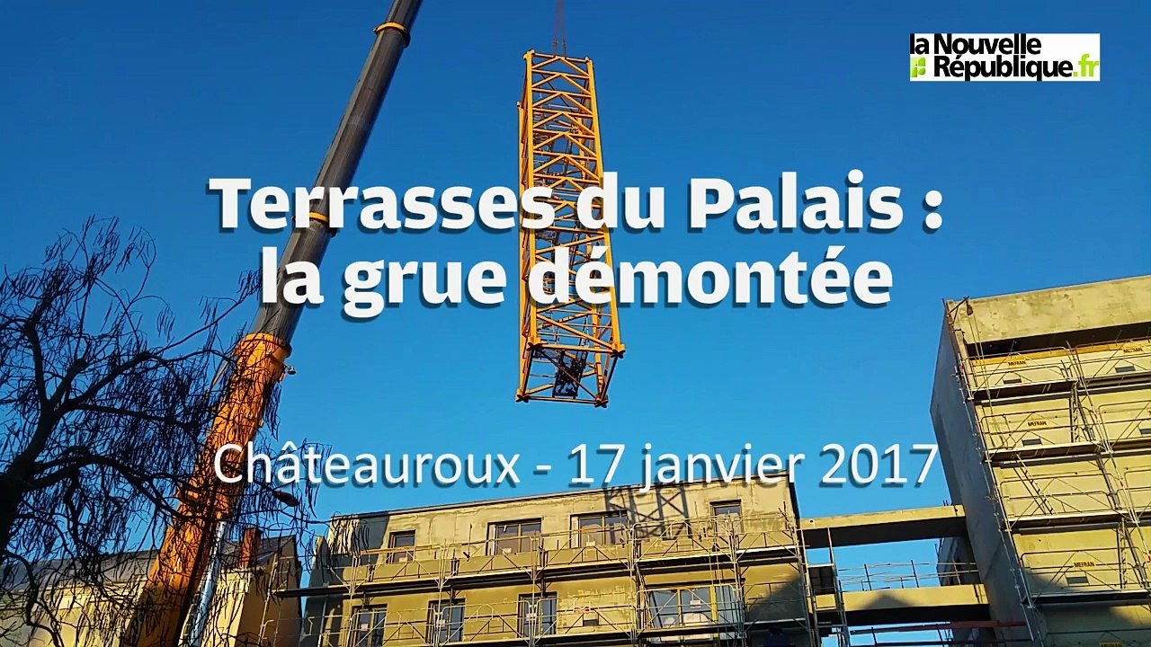 VIDEO. Terrasses du Palais à Châteauroux : la grue démontée