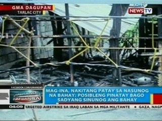 Mag-ina, nakitang patay sa nasunog na bahay sa Tarlac City