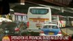 UB: Operasyon vs. provincial buses na out-of-line at walang prangkisa, hihigpitan