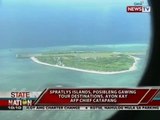 SONA: Spratlys Islands, posibleng gawing tour destination, ayon kay AFP Chief Catapang