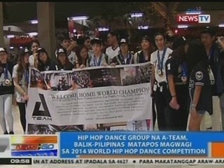 NTG: Grupong A-Team, balik-PHL matapos magwagi sa 2014 World Hip Hop Dance Competition