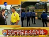 UB: Mga colorum at out of line na bus, hinuhuli sa EDSA-Balintawak at Pasay