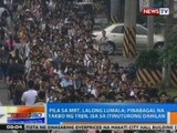 NTG: Pila sa MRT, lalong lumala