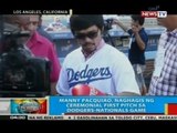 Manny Pacquiao, naghagis ng ceremonial first pitch sa Dodgers-Nationals Game sa California