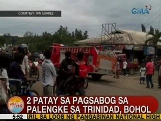 UB: 2 patay sa pagsabog sa palengke sa Trinidad, Bohol