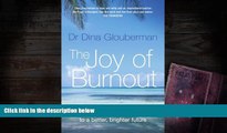 Download [PDF]  Joy of Burnout: How Burning Out Unlocks the Way to a Better, Brighter Future Pre