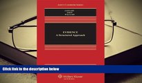 BEST PDF  Evidence: A Structured Approach, Third Edition (Aspen Casebook Series) [DOWNLOAD] ONLINE