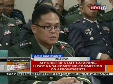BT: AFP Chief of Staff Catapang, lusot na sa komite ng Commission on Appointments