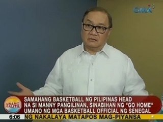UB: Manny Pangilinan, sinabihan ng 'go home' umano ng mga basketball official ng Senegal