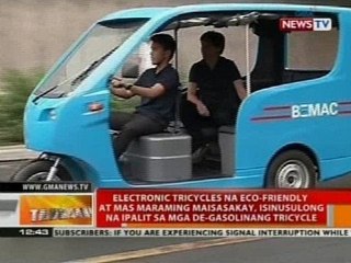 Electronic tricycles na eco-friendly at mas maraming maisasakay, isinusulong