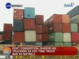 UB: Port congestion, isinisisi ng truckers sa day time truck ban sa Maynila