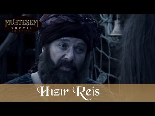 Hızır Reis - Muhteşem Yüzyıl 64.Bölüm
