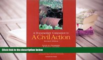 PDF [DOWNLOAD] A Documentary Companion to A Civil Action (Revised Edition) (University Casebook)