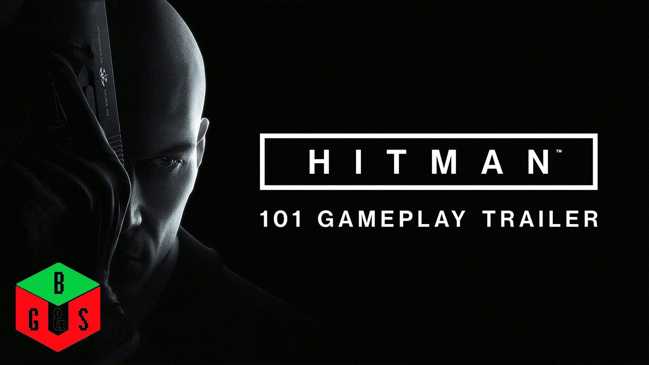 HITMAN - 101 Gameplay Trailer