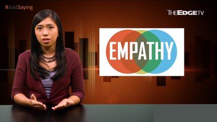 #JUSTSAYING: Empathy? Who cares!
