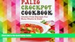 Audiobook  Paleo Crock Pot Cookbook: Gluten Free Recipes for Busy Mums   Dads Angelina Dylon For